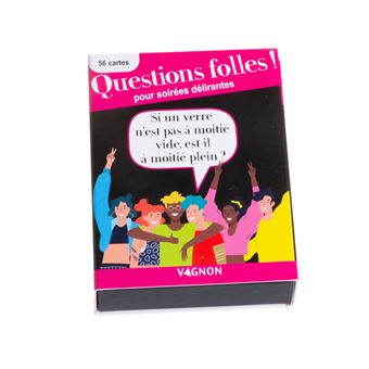 Questions folles ! pour soirées délirantes
