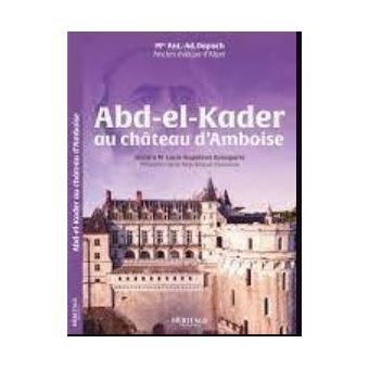Abd-el-Kader au château d'Amboise