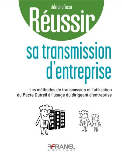 Réussir sa transmission d'entreprise