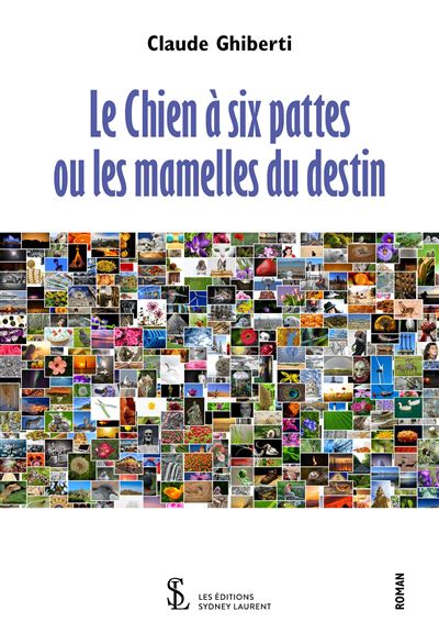 Le Chien à six pattes ou les mamelles du destin