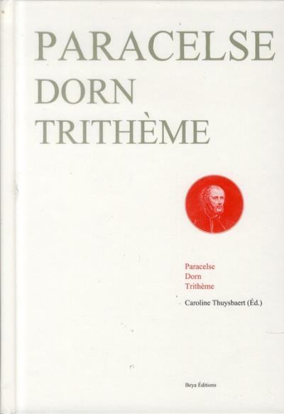 Paracelse Dorn Trithème