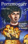 Hervé de Portzmoguer - un corsaire au service d'Anne de Bretagne