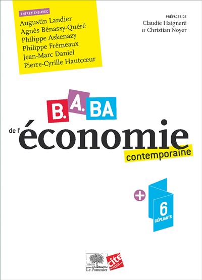 B A Ba De L Economie Contemporaine Broche Philippe Askenazy Agnes Benassy Quere Jean Marc Daniel Achat Livre Fnac