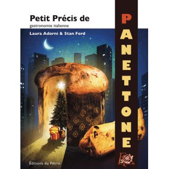 Petit Précis de Panettone