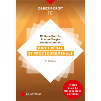 Travaux Diriges De Droit Penal Et De Procedure Penale Broche Philippe Bonfils Etienne Verges Nicolas Catelan Achat Livre Fnac