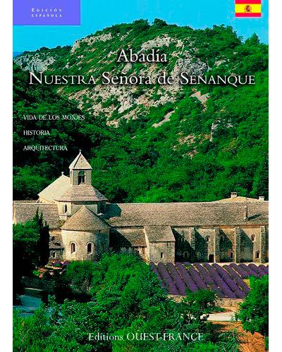L'Abbaye de  Notre-Dame de Sénanque (esp)