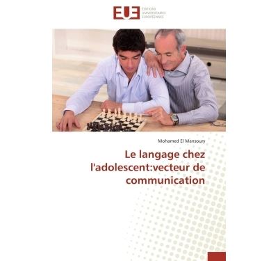 Le langage chez l'adolescent:vecteur de communication