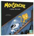Moustache a peur du noir