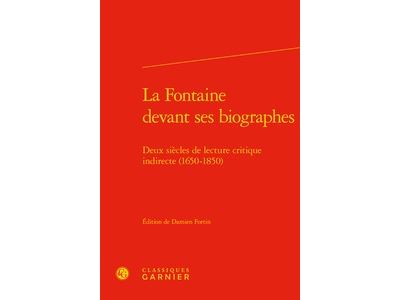 La Fontaine devant ses biographes