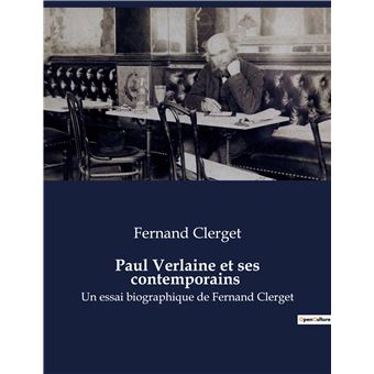 Paul Verlaine et ses contemporains