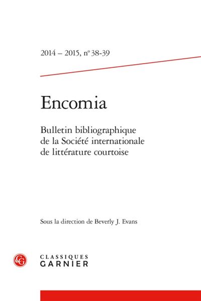 Encomia 2014 - 2015, n° 38-39 - bulletin bibliographique de la société internati