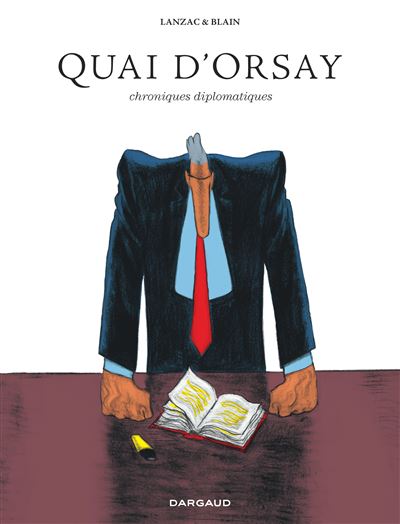 Quai d'Orsay, chroniques diplomatiques