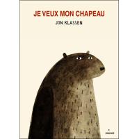 Je veux mon chapeau