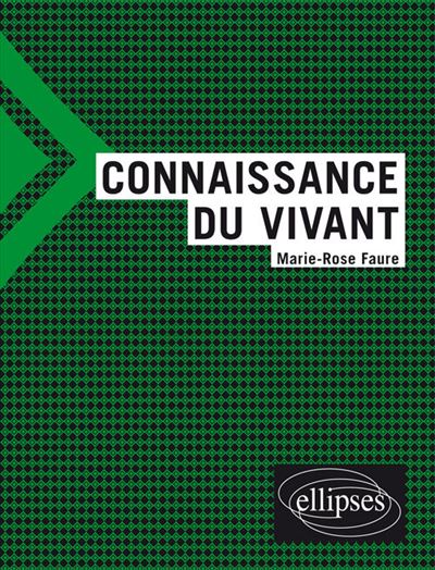Connaissance du vivant - Marie-Rose Faure - broché