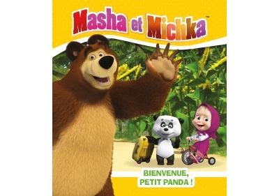 Masha et Michka / Bienvenue Petit Panda !
