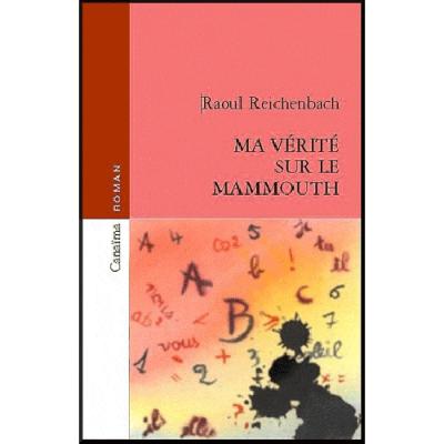 Ma vérité sur le mammouth