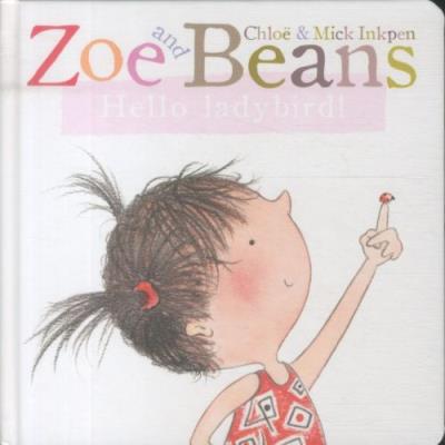 Zoe and beans: hello ladybird! - Chloe Inkpen - relié