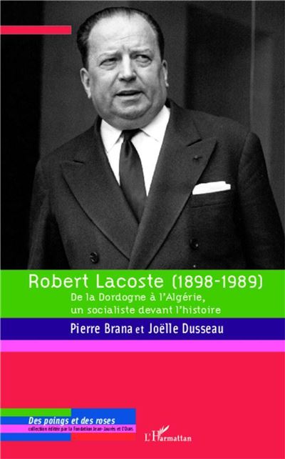 Robert Lacoste, 1898-1989