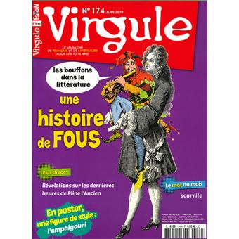 Virgule N°174 Histoire de fous : les bouffons dans la littérature - juin2019