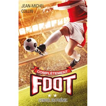 Complètement FootL'Envol du phénix