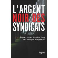 L'argent noir des syndicats