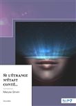 Si l'étrange m'était conté...