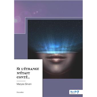 Si l'étrange m'était conté...