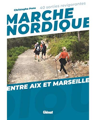 Marche nordique entre Aix et Marseille