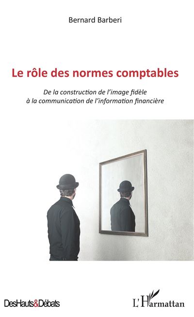 Le rôle des normes comptables - Bernard Barberi - broché