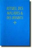Rituel des malades & des défunts - A l'usage de l'Abbaye Saint-Pierre de Solesmes, O.S.B