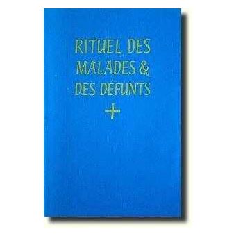 Rituel des malades & des défunts - A l'usage de l'Abbaye Saint-Pierre de Solesmes, O.S.B