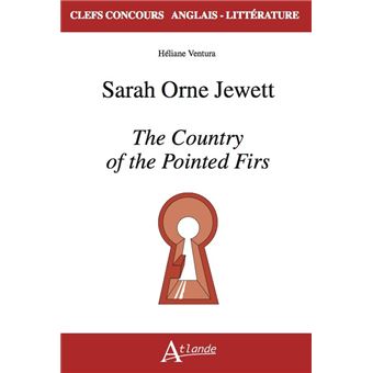 Sarah Orne Jewett, The Country of the Pointed Firs