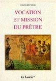 Vocation et mission du prêtre