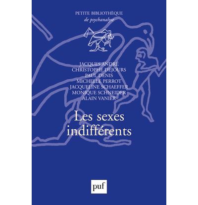 Les sexes indifférents - Jacques André - broché