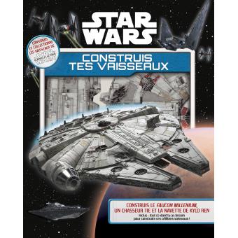 Star Wars - STAR WARS - Construis tes vaisseaux - 1