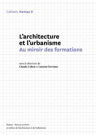 Les activités et métiers de l’architecture et de l’urbanisme au miroir des formations