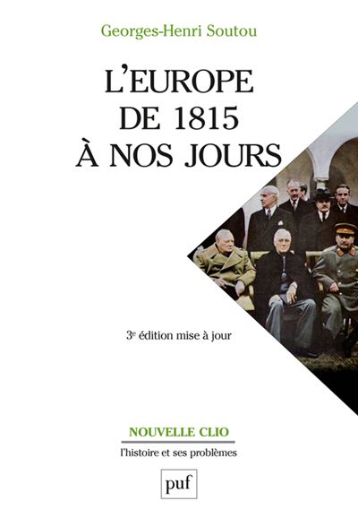 L'Europe de 1815 à nos jours - Georges-Henri Soutou - broché