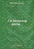 J'ai beaucoup pêché
