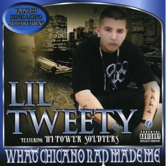Lil Tweety-What Chicano Rap Made Me - 1