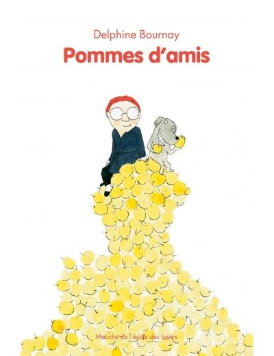 Pommes d amis - Delphine Bournay - broché