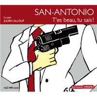 San-Antonio: t'es beau, tu sais!