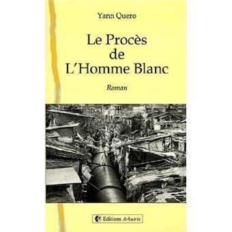 Le procès de l'homme blanc