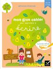 Mon gros cahier pour apprendre à écrire