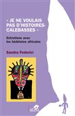 Je ne voulais pas d'histoires-calebasses