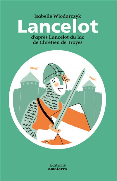 Lancelot du lac, d'après Le chevalier de la charette de Chrétien de Troyes