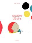 Quatre désirs