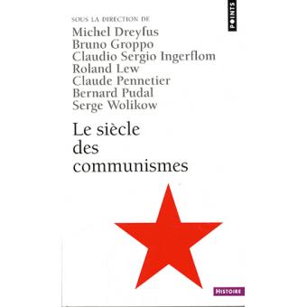 Le siècle des communismes Poche Collectif Achat Livre fnac