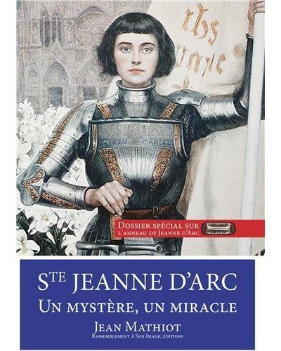 Sainte Jeanne d'Arc, un mystère, un miracle - L359 - Jean Mathiot - broché