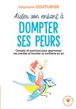 Aider son enfant à dompter ses peurs
