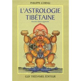 L'astrologie tibétaine - Philippe Cornu - Achat Livre | fnac